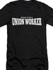 Proud To Be a Union Worker T Shirt IWW Industrial Worker of the World