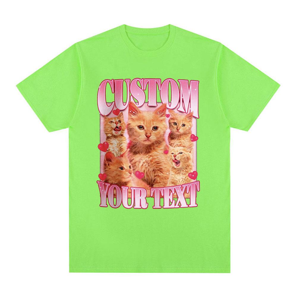 Custom Your Text Graphic T Shirts Cat Lovers Gift T-shirts Men Women Cotton Casual Harajuku Short Sleeve T-shirt Streetwear Tops