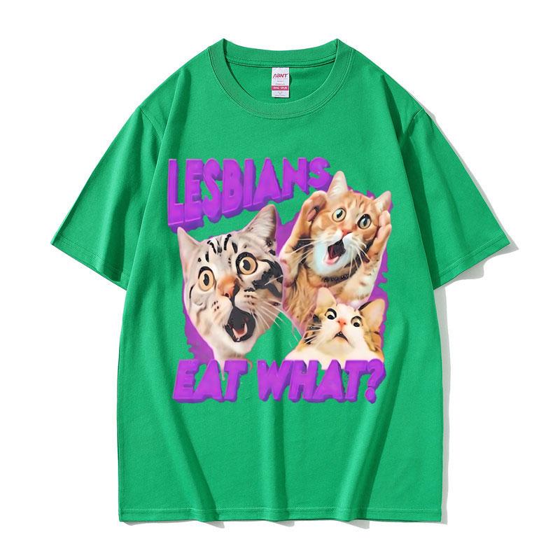 Funny Lesbians Eat What Graphic T Shirts Cat Meme T-shirts Men Women Casual Harajuku T-Shirt Summer Men's Cotton Short Sleeve