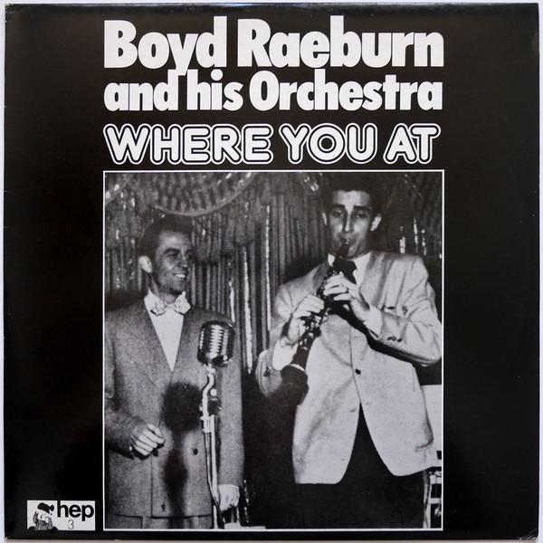 

LP Record BOYD RAEBURN & HIS ORCHESTRA - Where You At HEP3 Hep Records UK Jazz Used