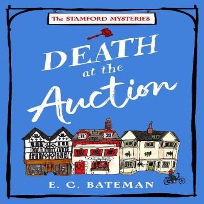 Death At the Auction by E. C. Bateman Paperback Book 9780008564919