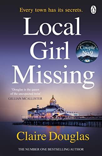 Local Girl Missing by Claire Douglas Paperback Book 9781405926393