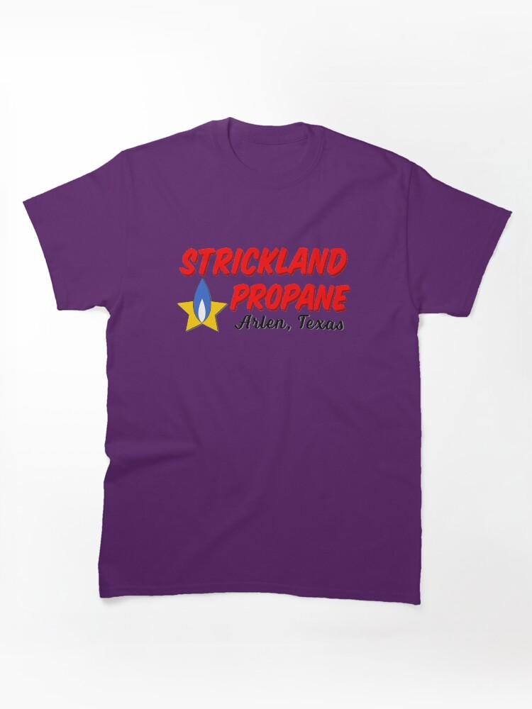 King of the Hill Strickland Propane - Arlen Texas Classic Unisex T-Shirt
