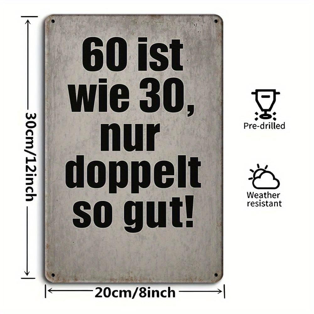 

D Flat Retro Vintage Rustic German Humor Ist Wie Iron Tin Sign PreDrilled Holes Indoor Garden Outdoor Toilet Decoration 20x30cm（7.8x11.8inch）