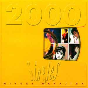 

CD MIYUKI NAKAJIMA - Singles 2000 YCCW00037 YAMAHA MUSIC CO 2002 Japan ObiJapanese Pop/Rock Used