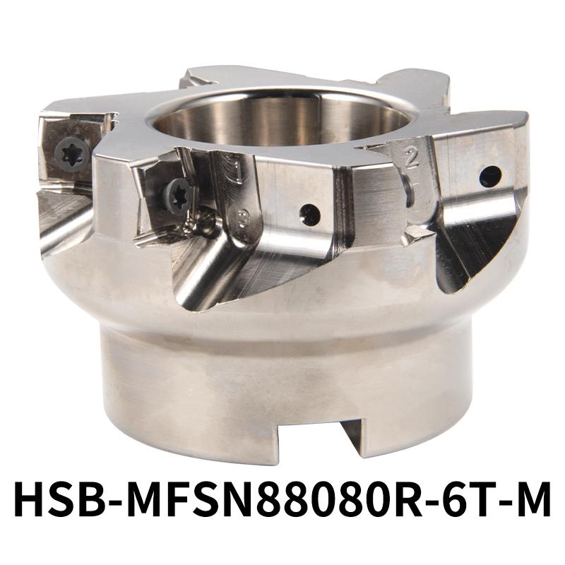 HSB-MFSN88050R-4T-M/HSB-MFSN88080R-6T-M CNC machining tool for heavy cutting MFSN milling cutter and SNMU carbide milling insert