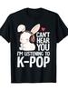 Cute Bunny Listening To KPop T-shirt