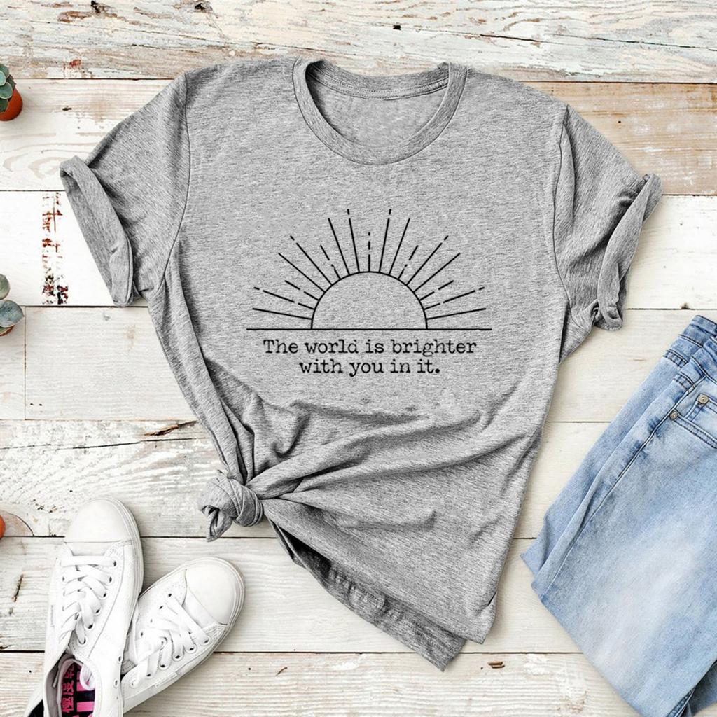 The World Is Brighter with You in It T-Shirt Inspirational Shirt for Women Sunshine Graphic Tee Vintage Short Sleeve T-shirts