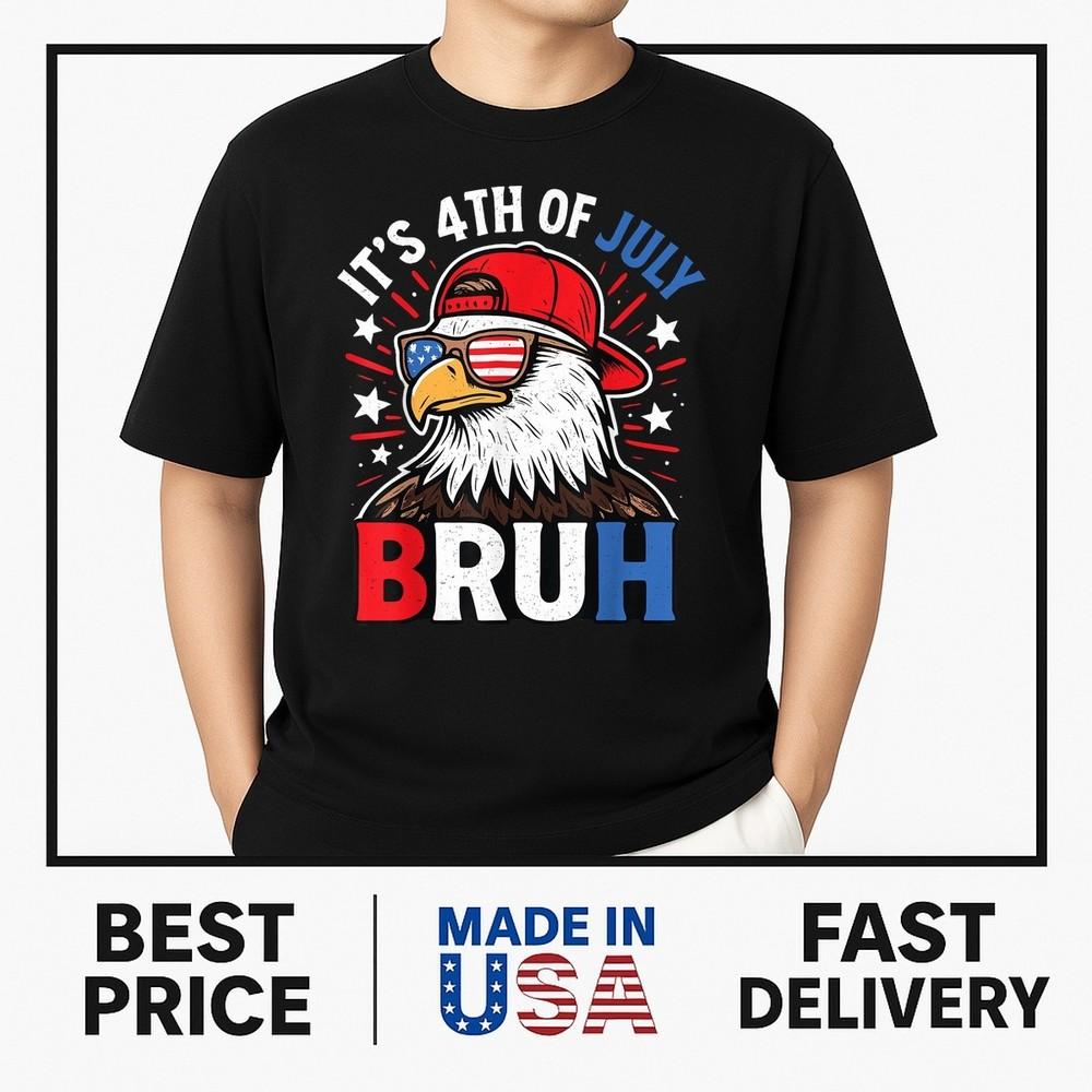 Bruh 4th Of July Adults Fourth Of July Funny Bald Eagle T-Shirt ON TREND Unisex T-Shirt XXL