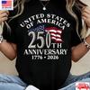 USA 250th Anniversary Shirt 1776 2026 Patriotic American Flag T-Shirt