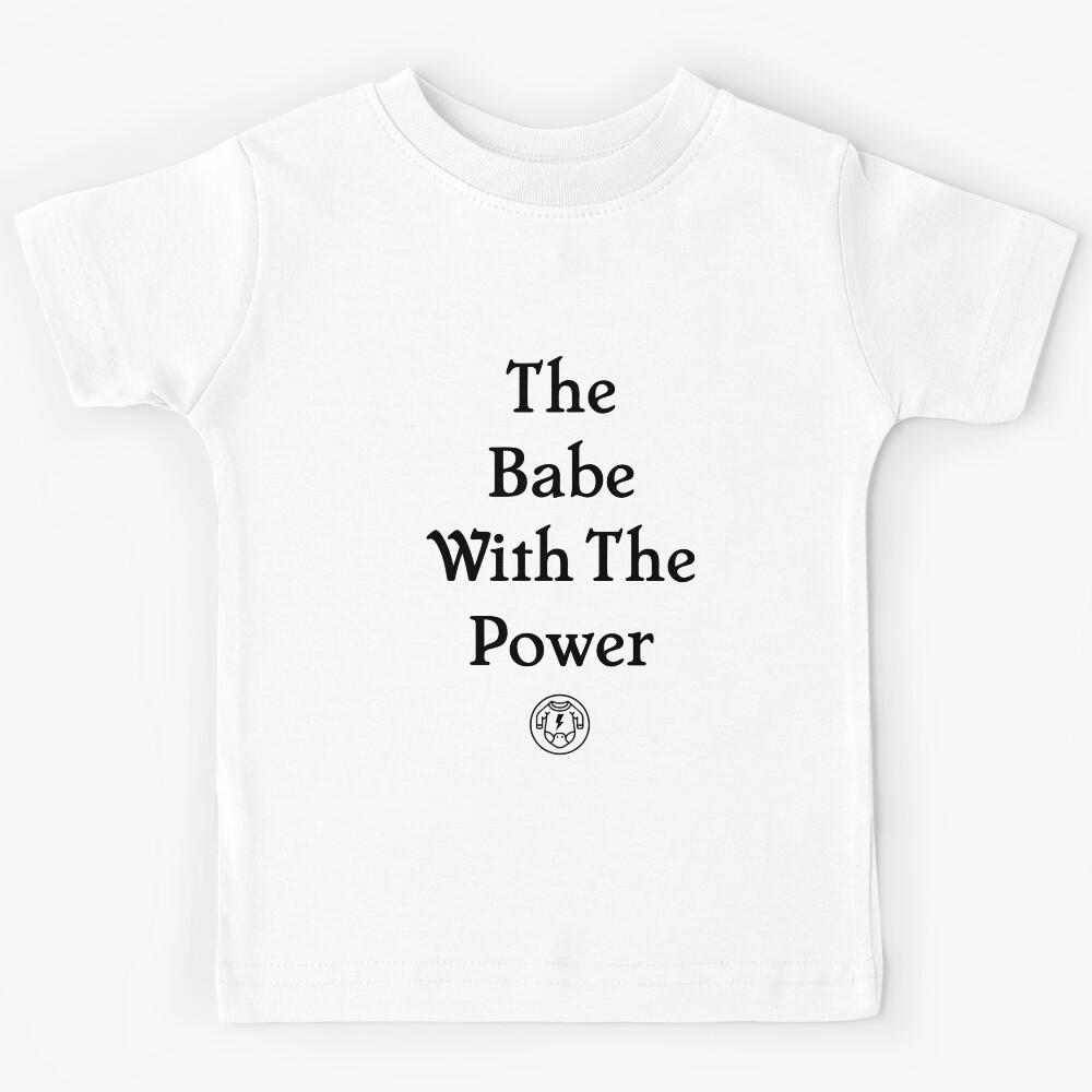 The Babe With The Power - Labyrinth Kids T-Shirt 110