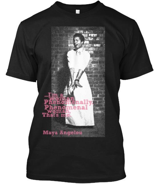 Phenomenal Woman T-Shirt Made in the USA Size S to 5XL M