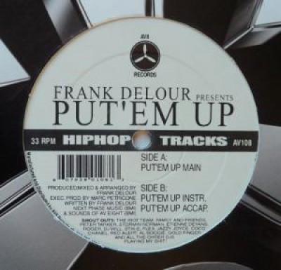 

12inch Record FRANK DELOUR - Put Em Up AV108 AV8 Records 1999 US Rap & Hip-Hop/R&B Used