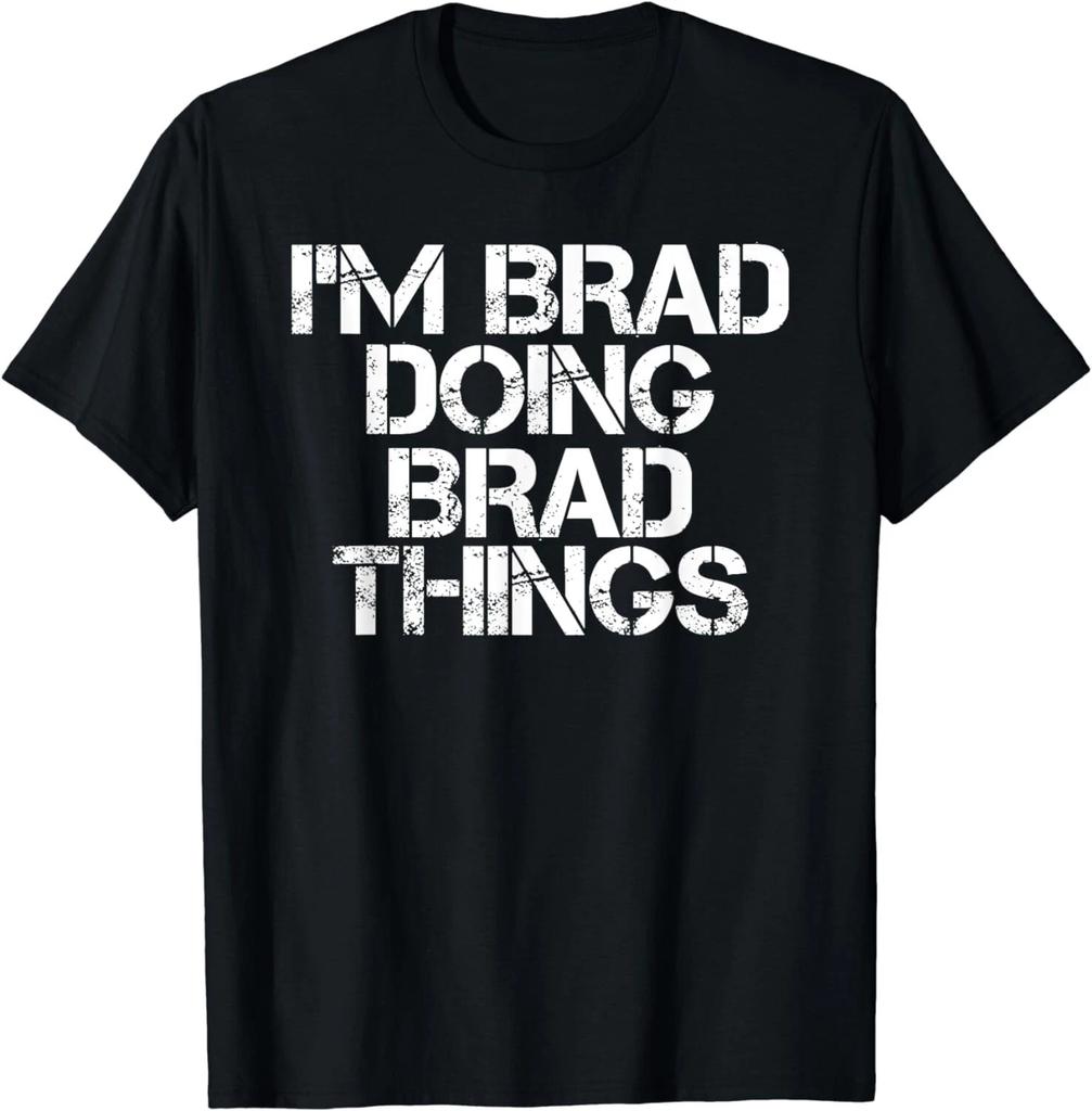 I'M BRAD DOING BRAD THINGS Shirt Funny Christmas Unisex T-Shirt