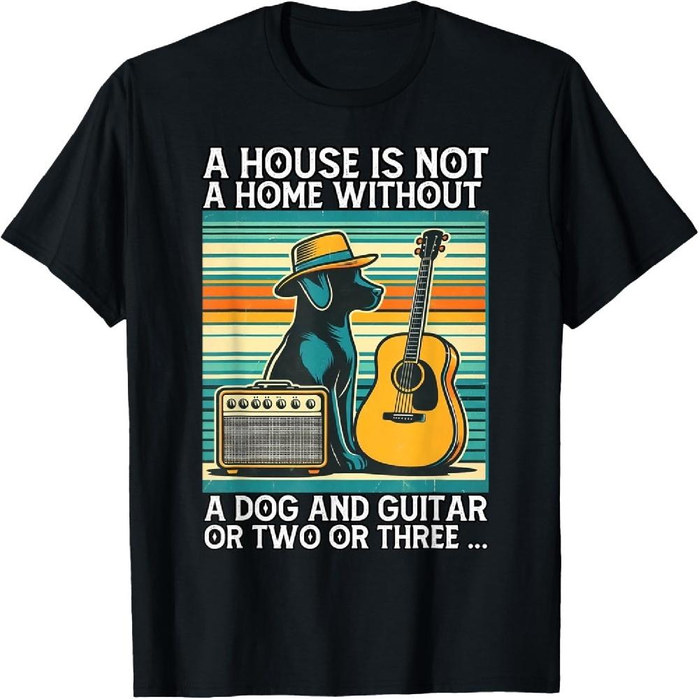 

A house is not a home without a dog and guitar or two T-Shirt1 XXXXXL чорний