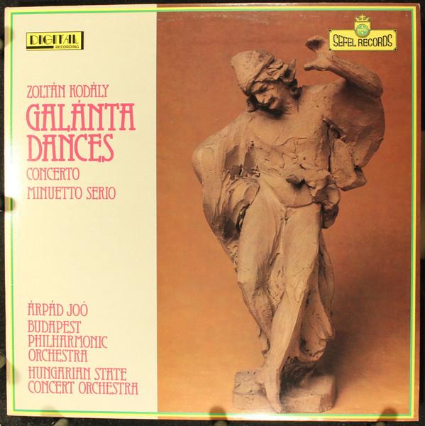 

LP Record ZOLTN KODLY ARPAD JOO Galnta Dances Concerto Minuett SEFD5013 Sefel Records 1982 Canada Classical Used
