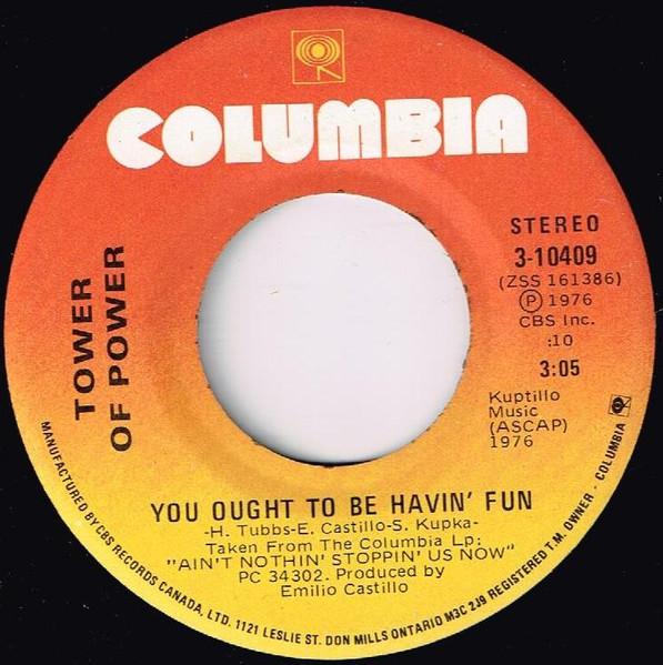 

7inch Record TOWER OF POWER - You Ought To Be Havin Fun 310409 Columbia 1976 Canada Soul/Funk Used