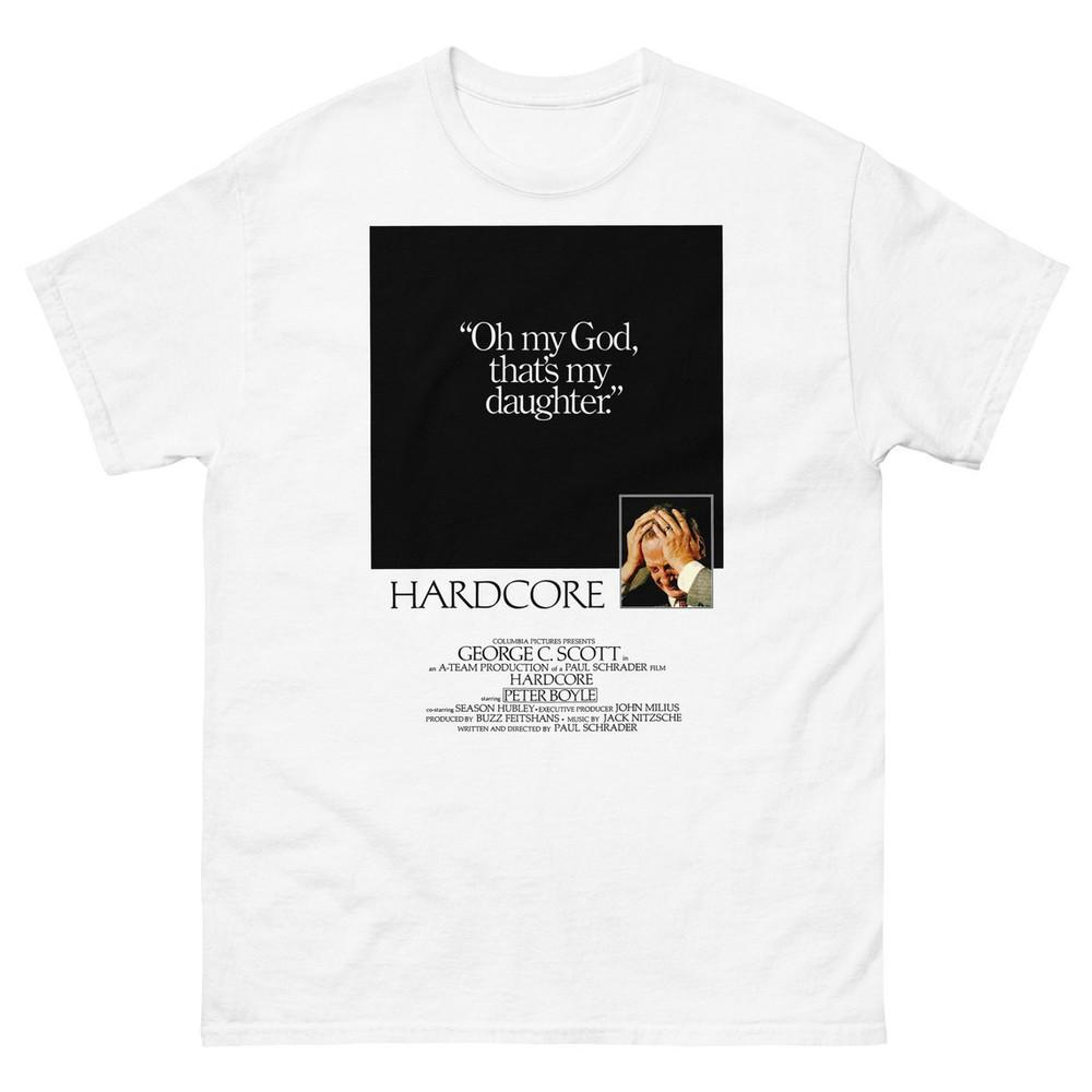 

Хардкор (1979), О боже, это моя дочь Пол Шредер, Джордж Унисекс Футболка 4XL
