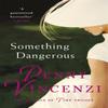 Something Dangerous by Penny Vincenzi Paperback Book 9780755332410