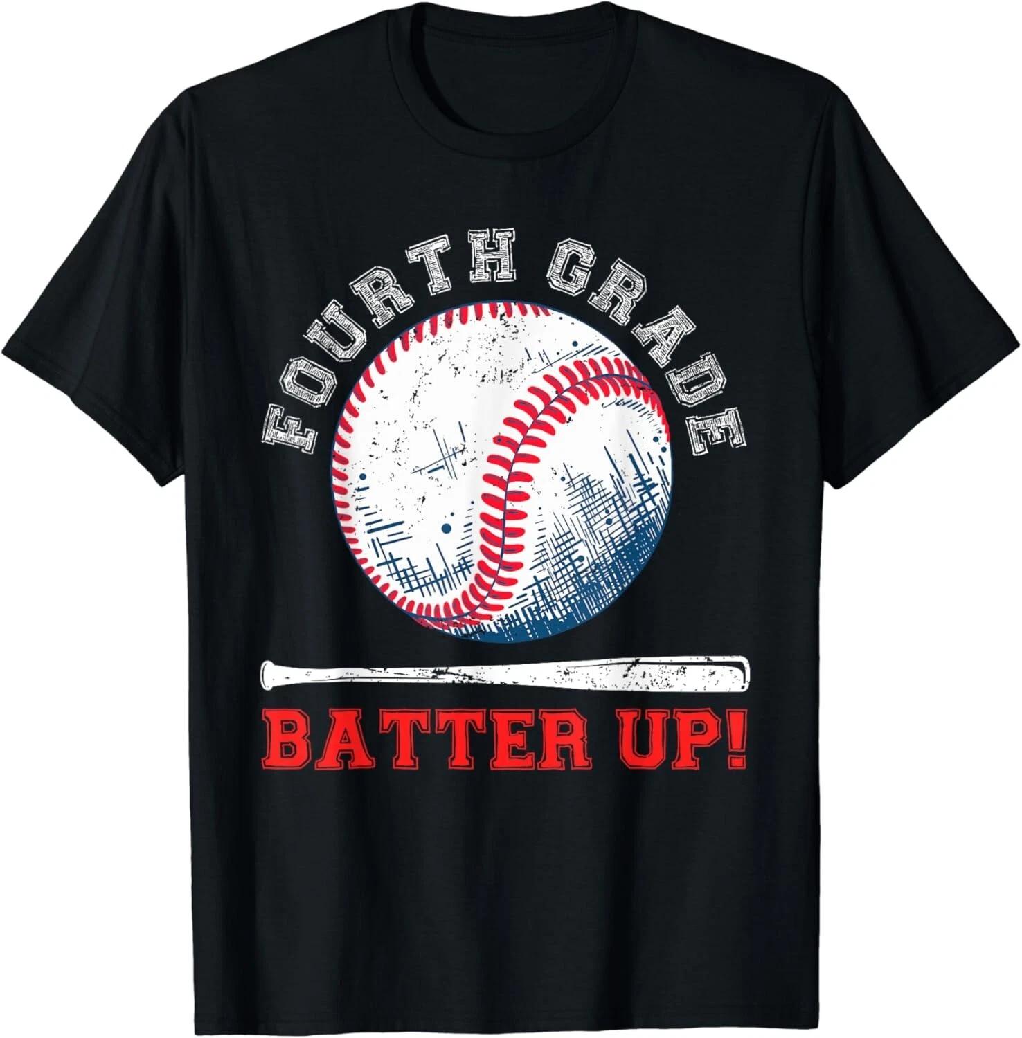 

4th Grade Batter Up Baseball Back To School Students Gift Unisex T-Shirt 4XL