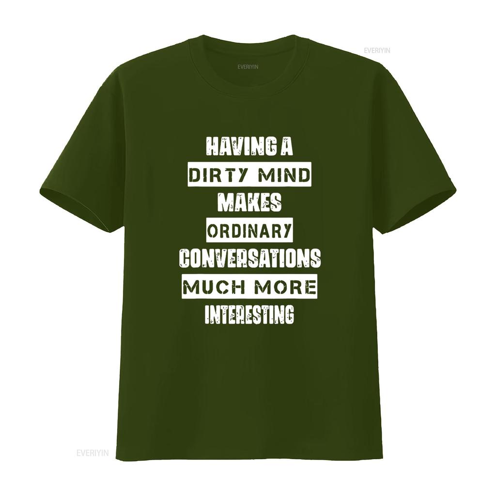Womens Having A Dirty Mind Funny Humor Saying T Shirt Black Medium vintage Washed homme Comfortable Versatile Unisex