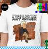 It Was a Day Like Any Other Shirt Dateline Keith Morrison Funny True Crime S-3XL