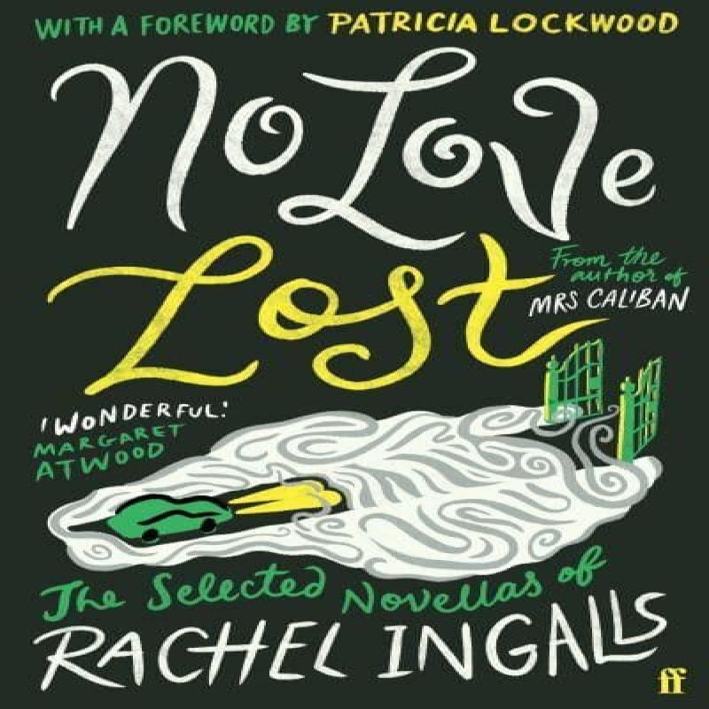 No Love Lost by Rachel Ingalls Paperback Book 9780571376582