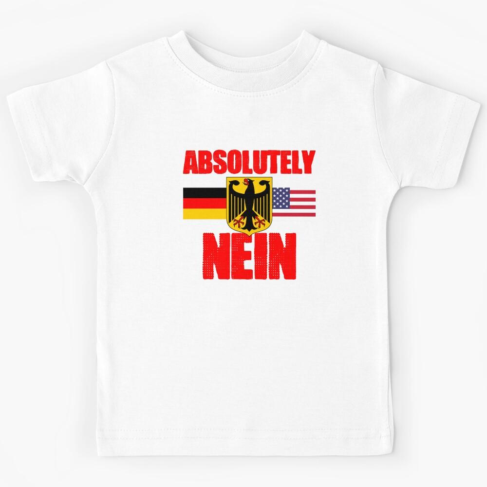 Awesome German American Nein Humor For A Deutschland Deutsch Kids T-Shirt 160