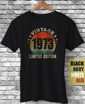 Vintage 1973 Limited Edition Funny Retro Birthday T-Shirt
