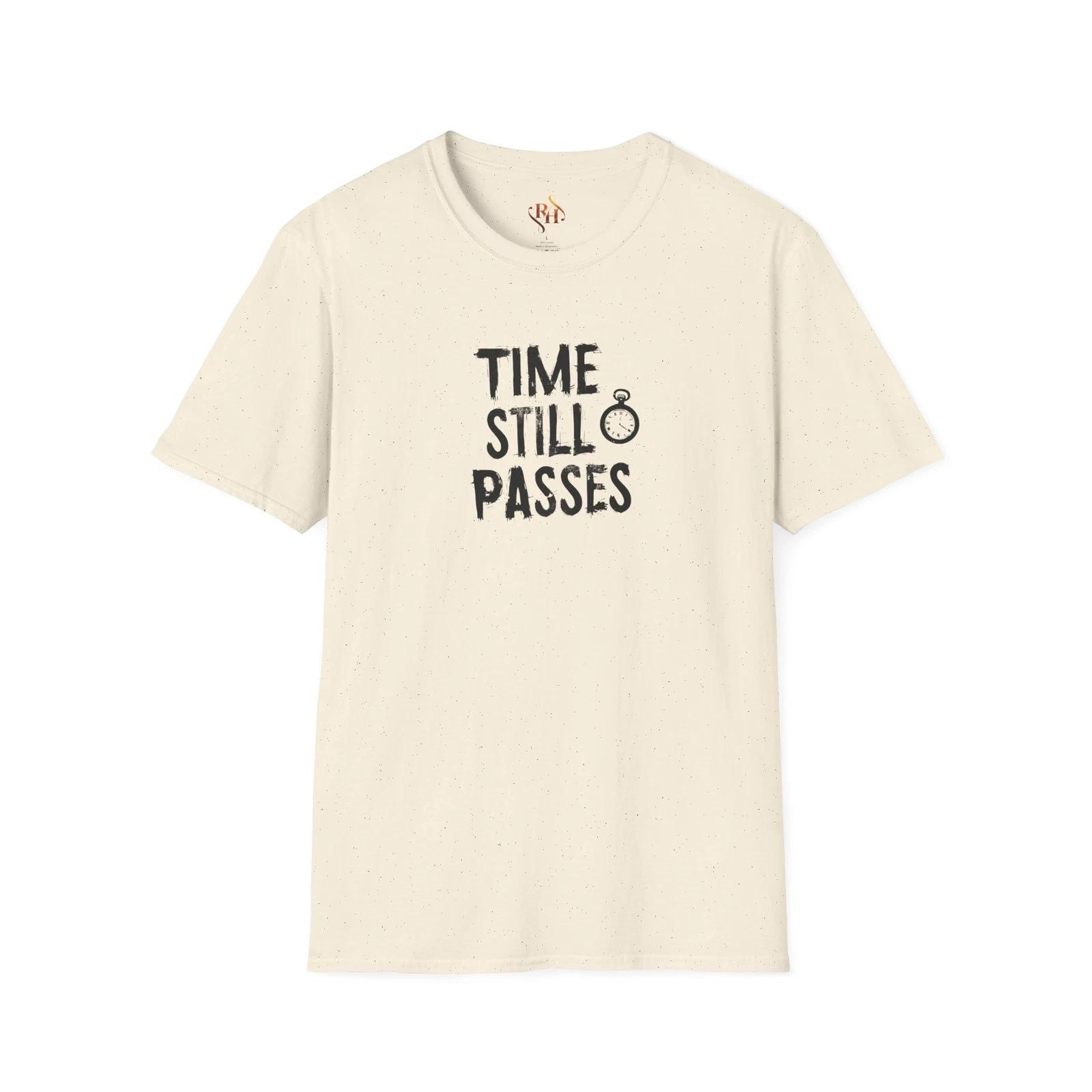 Time Still Passes Unisex T-Shirt, Softstyle Tee, Casual Wear, Gift for Friends, L