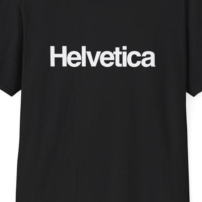 Helvetica Font T-Shirt and Kids Tshirt | Typography Shirt and Kids Tshirt, Designer Typeface Tee