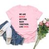 We Are Never Getting Back Together Like Ever T-shirt TS Concert Unisex Tee Short Sleeve Graphic T Shirts Eras Tour Tshirt Top