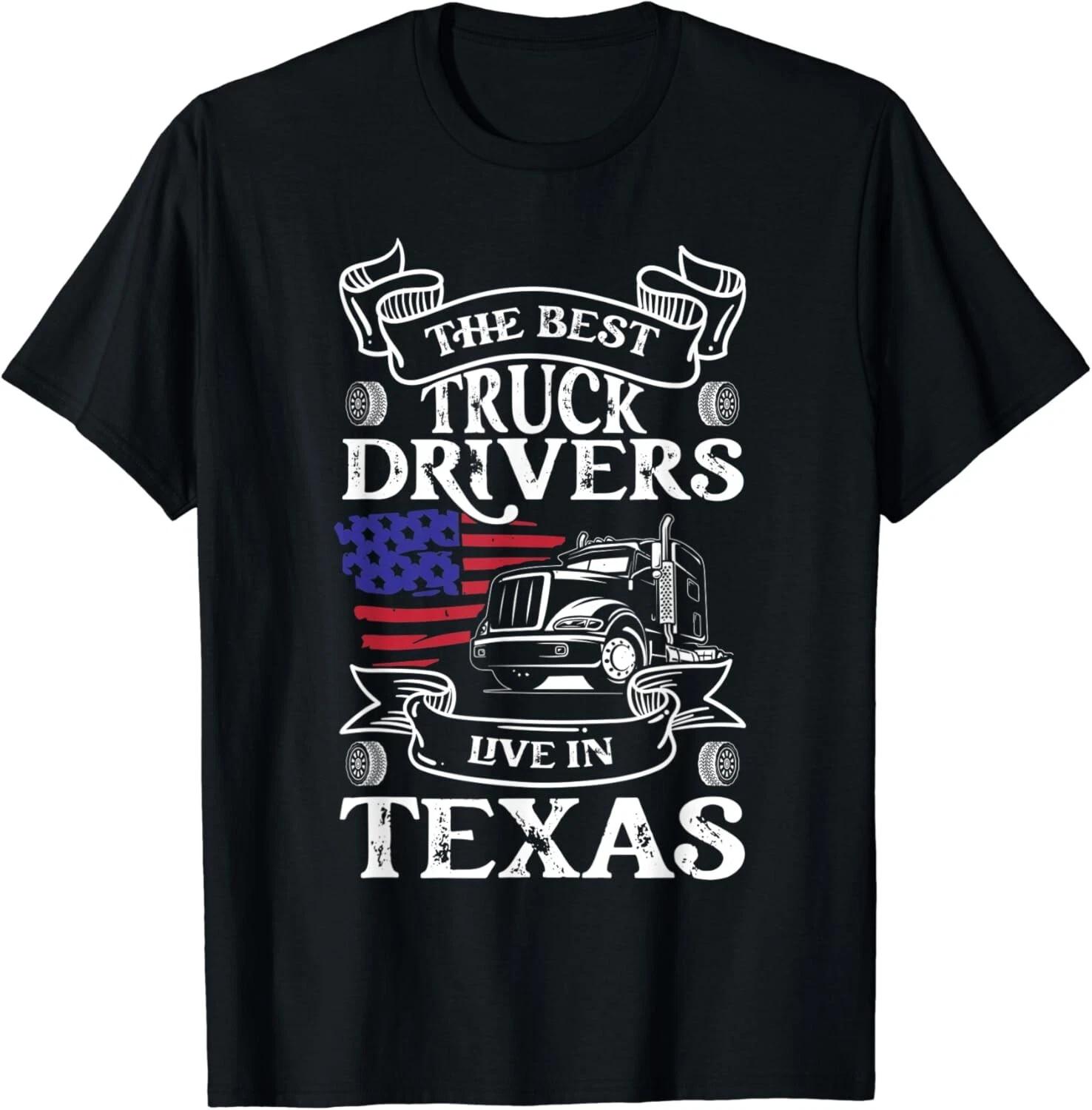 

The Best Truck Drivers Live In Texas Vintage Trucker Gift Unisex T-Shirt L
