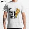 My Favorite Color Is Pizza Classic TShirt HalloweenShirts Custom Aldult Teen Unisex Fashion Funny New Xs5xl Fashion Funny New