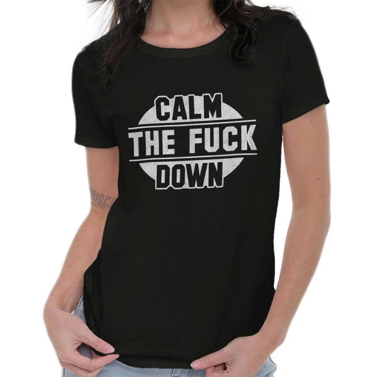 Calm The F*** Down Funny Sarcastic Attitude Graphic T Shirts for Women T-Shirts XL