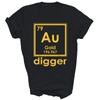 Gold Digger Periodic Table of Elements Unisex Shirt Gift T-Shirt