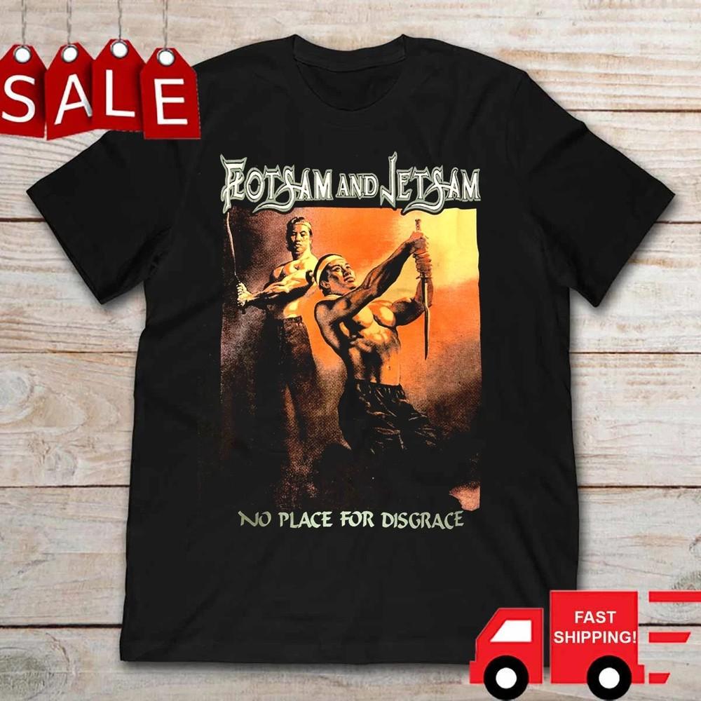 

Flotsam and Jetsam No Place for Disgrace T-Shirt Tops tees Men s Women s Black Unisex S-4XL M