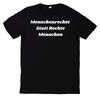 T-Shirt Menschenrechte Statt Rechte Menschen Politisches Statement Motiv