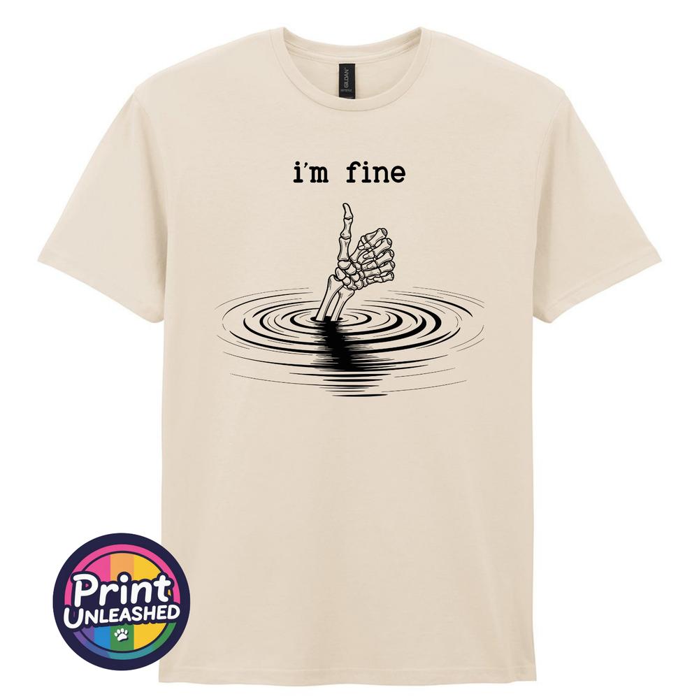 Im Fine Skeleton Hand Funny T Shirt Dark Humour Tee Sarcastic Gothic Gift S2XL