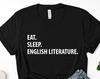 Eat Sleep English Literature T-Shirt: Soft Cotton Unisex Tee