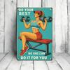 1pc 2D Flat Tin Sign Do Your Best No One Can Do It For You 12x8 Vintage Wall Decor