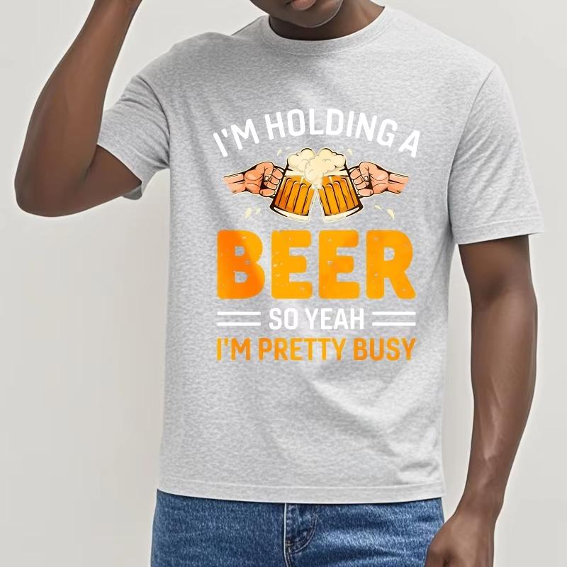 Breathable for Him Crew Neck Tshirt Black Im Holding A Beer So Yeah Im Pretty Busy Anime Teenagers Tees Men Fashion Tshirt