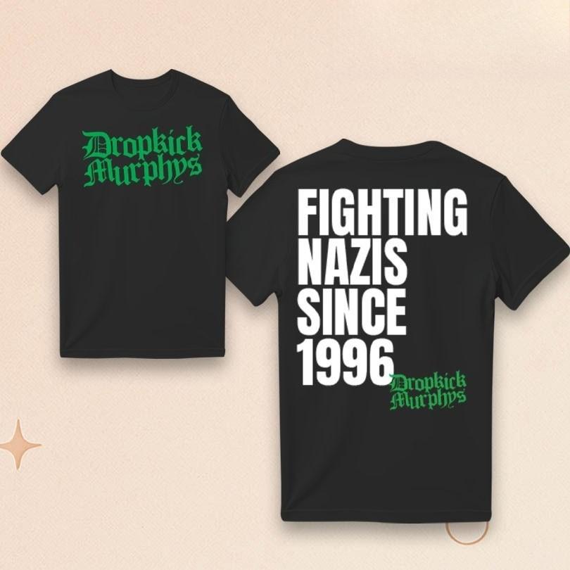 Dropkick Murphys Fighting Nazis Since  96 Fan Gifts Unisex T-Shirt S разноцветный