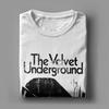 Casual The Velvet Underground T-Shirts Men Crew Neck Pure Cotton T Shirt Short Sleeve Tees Gift Idea Tops