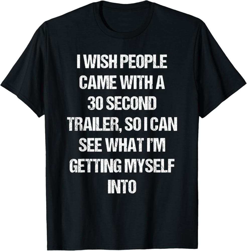 Snarky Funny Shirt Sarcastic Saying Fun Quote Slogan Joke T-Shirt Unisex T-Shirt L