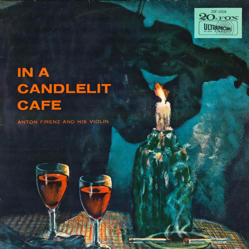 

LP Record ANTON FIRENZ & HIS VIOLIN - In A Candlelit Cafe 20F5008 20TH FOX - Japan Classical Used