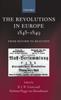 The The Revolutions In Europe, 1848-1849 : From Reform To Reaction Book