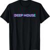 Deep House Music Art - Minimalist Design for DJ, Raver EDM T-Shirt Custom Printed Graphic T Shirts Vintage T Shirt Camisas