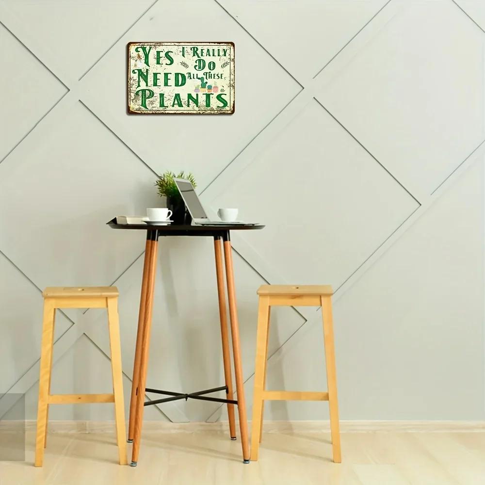 1 Item, Vintage Garden Sign - Yes, I Really Need All These Plants - Fun Metal Sign for Home, Kitchen, Farmhouse