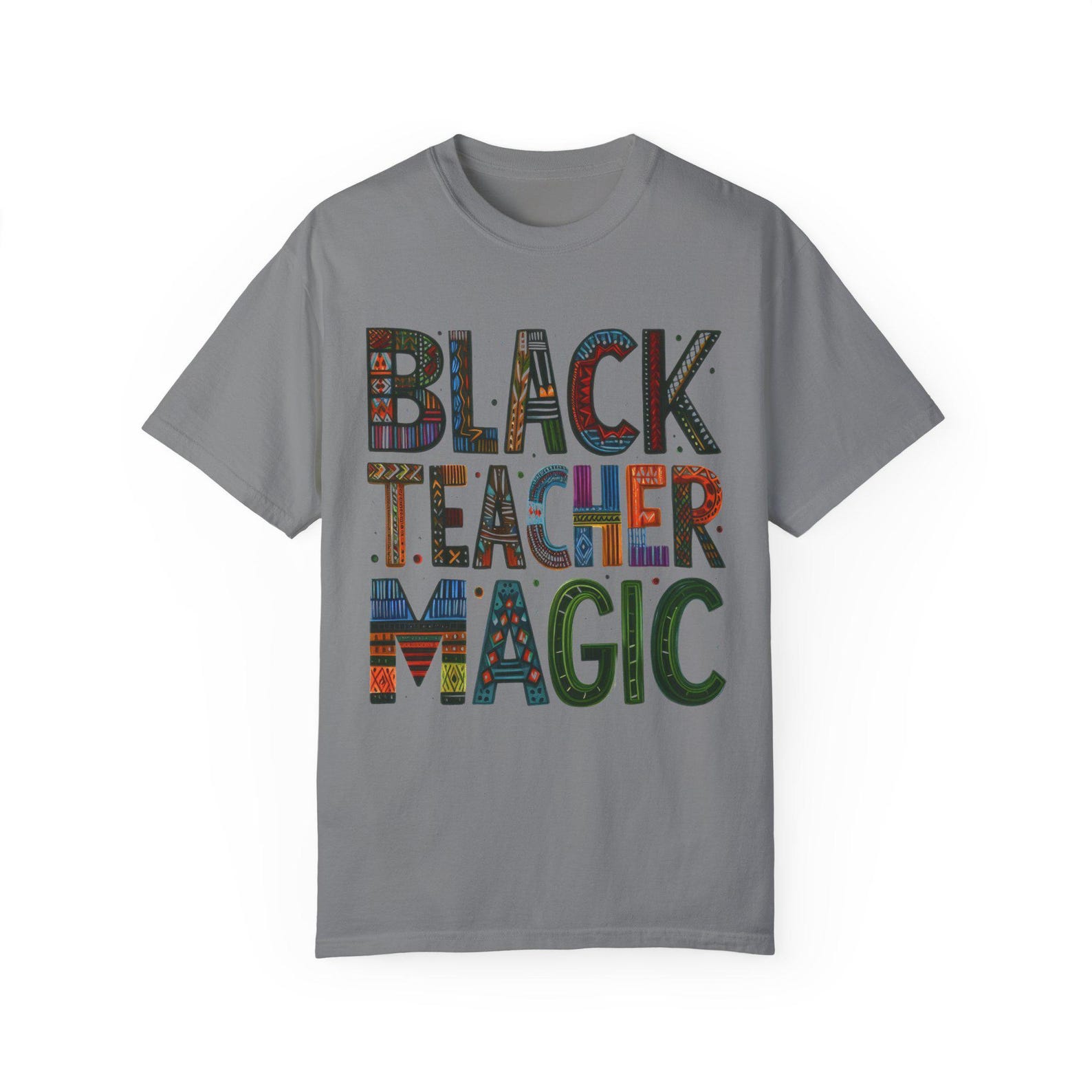 Black Teacher Magic Unisex Garment-Dyed T-Shirt - Celebrate Educators! S